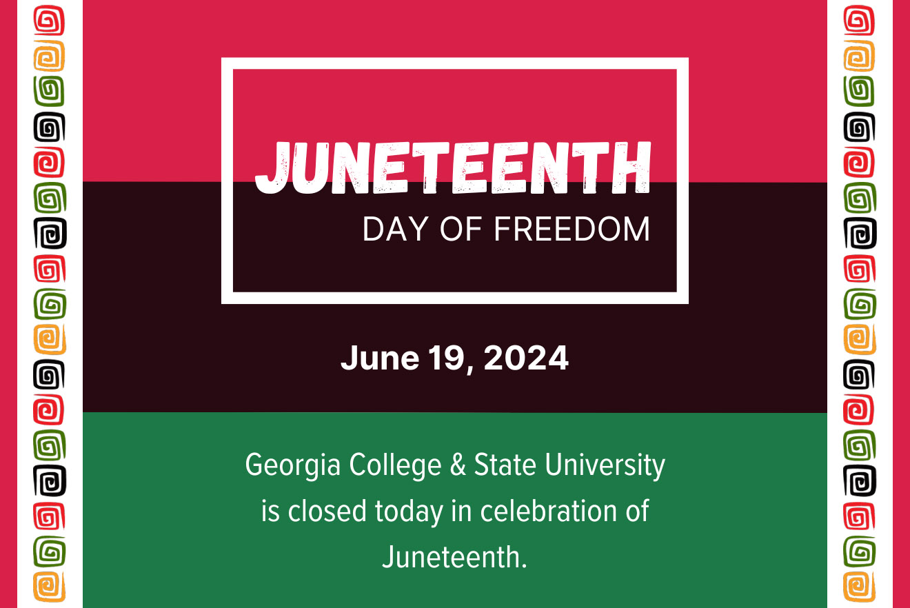 Image for Georgia College is closed today in observance of Juneteenth Day of Freedom