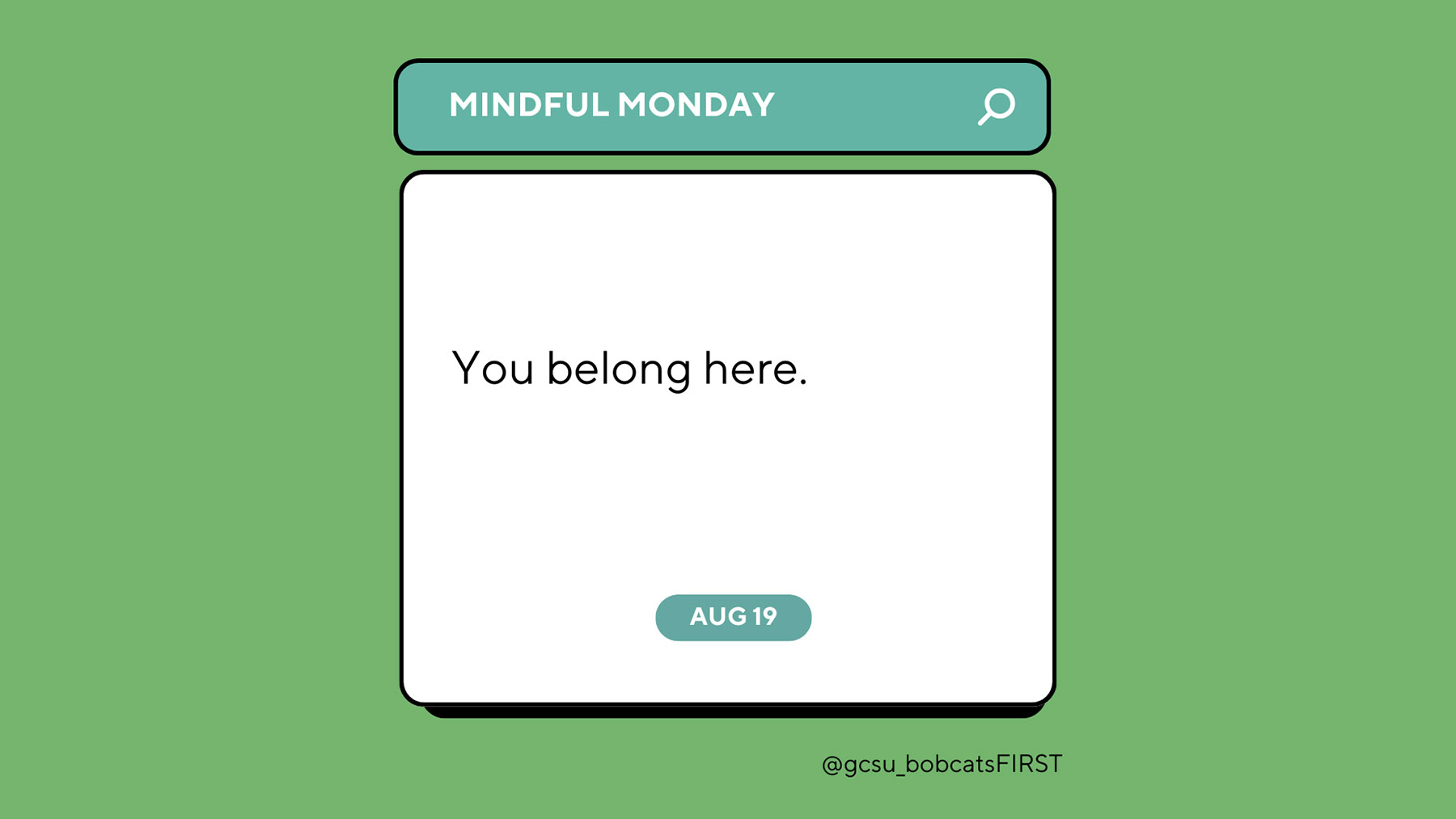 Image for Mindful Monday: You belong here.