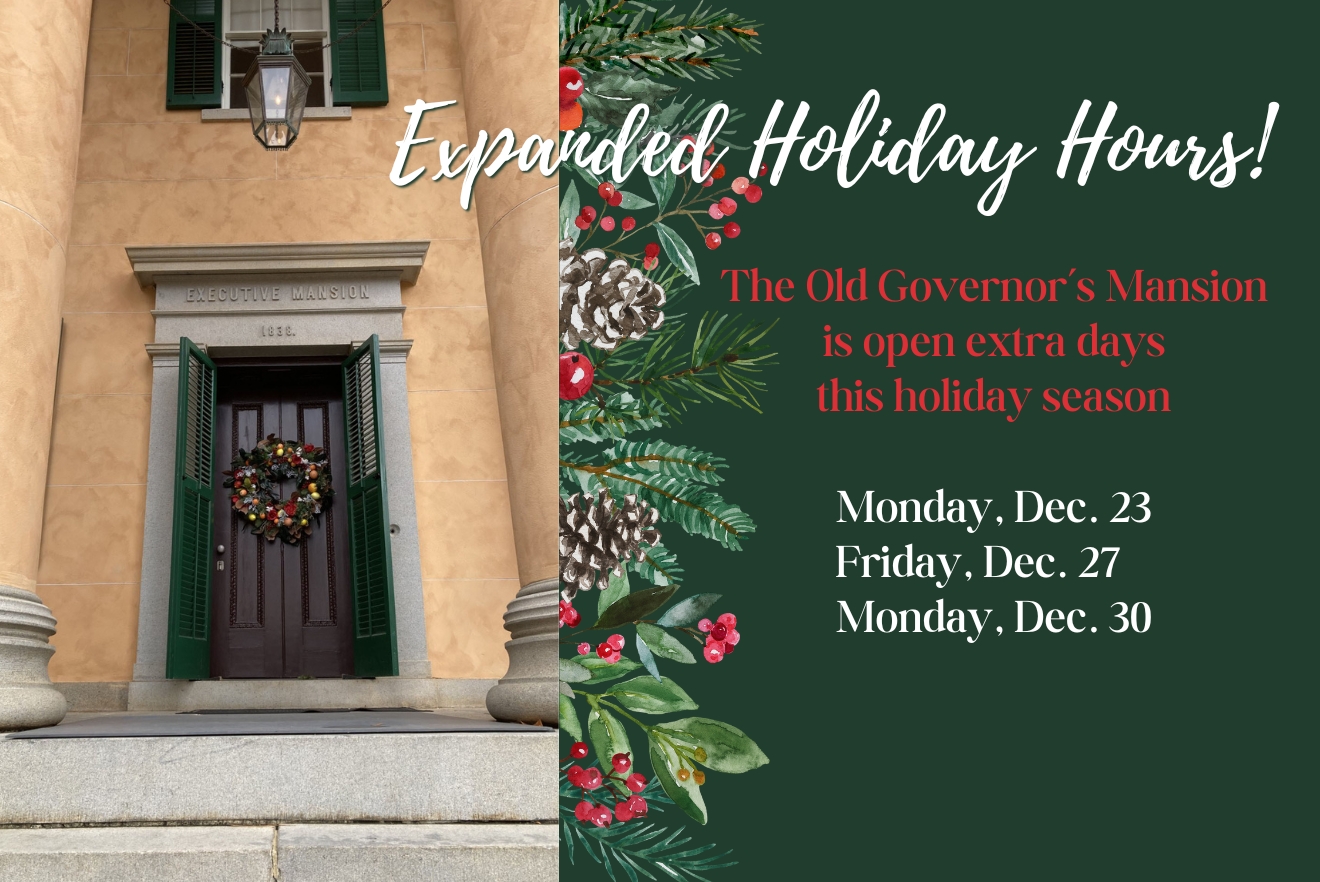 Image for Old Governor's Mansion Expanded Holiday Hours
