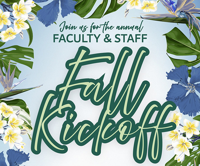 Image for Save the Date: Faculty & Staff Fall Kickoff – Friday, August 15, at 9 a.m.
