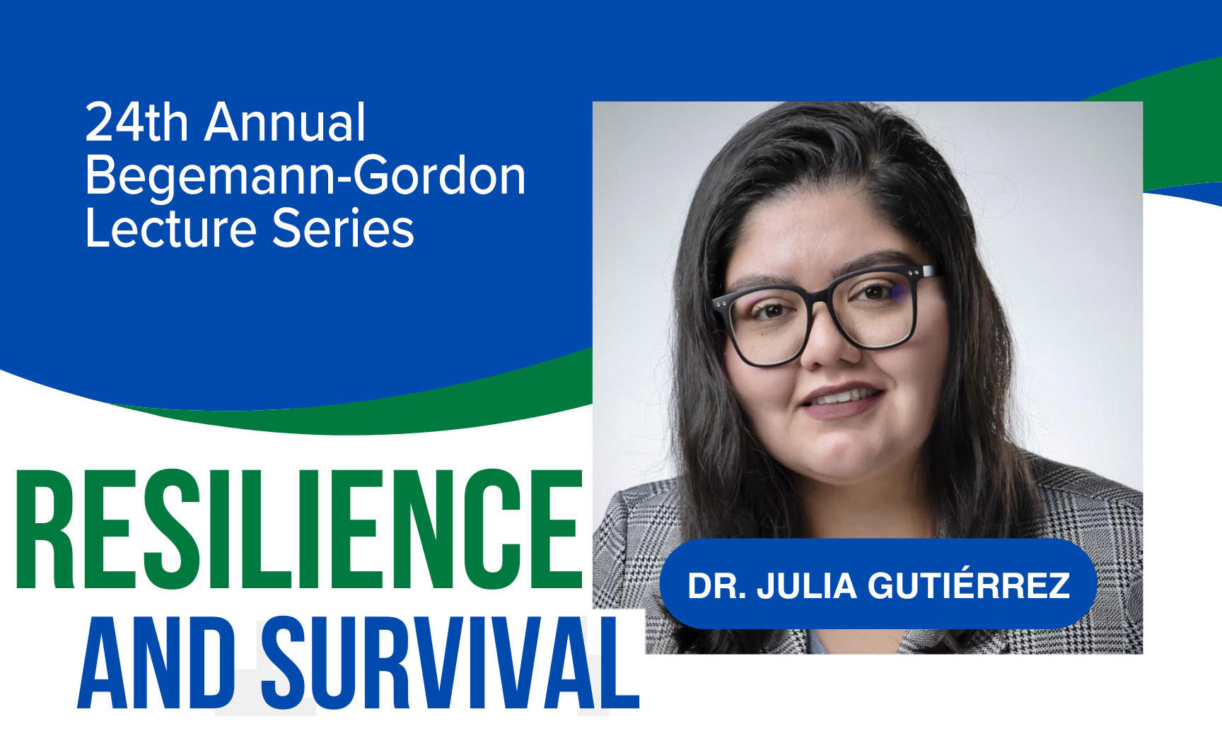 Image for TONIGHT: Begemann-Gordon Lecture Series - Resilience and Survival