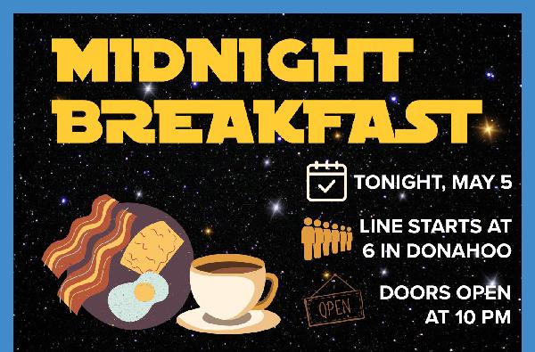 Midnight Breakfast TONIGHT