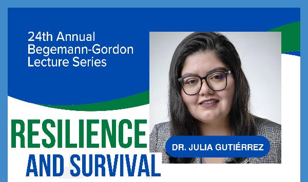 TONIGHT: Begemann-Gordon Lecture Series - Resilience and Survival
