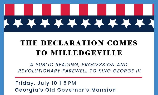 The Declaration Comes to Milledgeville&nbsp;&mdash; July 10 at 5 p.m.