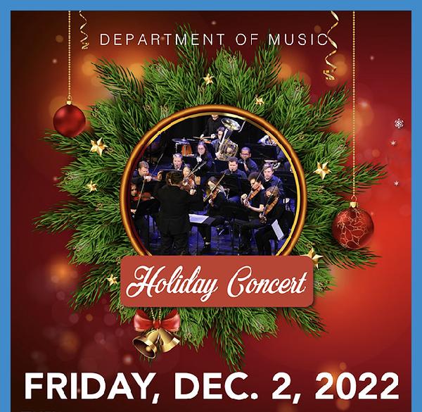 The Department of Music Hosts it Fifteenth Annual Holiday Concert at 7:30 p.m., Tonight