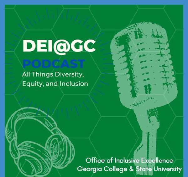 New Episode of DEI@GC Podcast explores Black History Month theme: Black Resistance