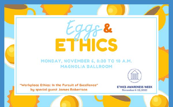 Ethics Awareness Week Event - Eggs and Ethics