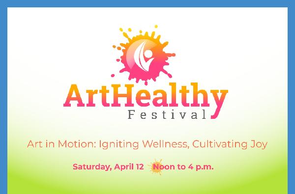 ArtHealthy 2025 - Art in Motion: Igniting Wellness, Cultivating Joy