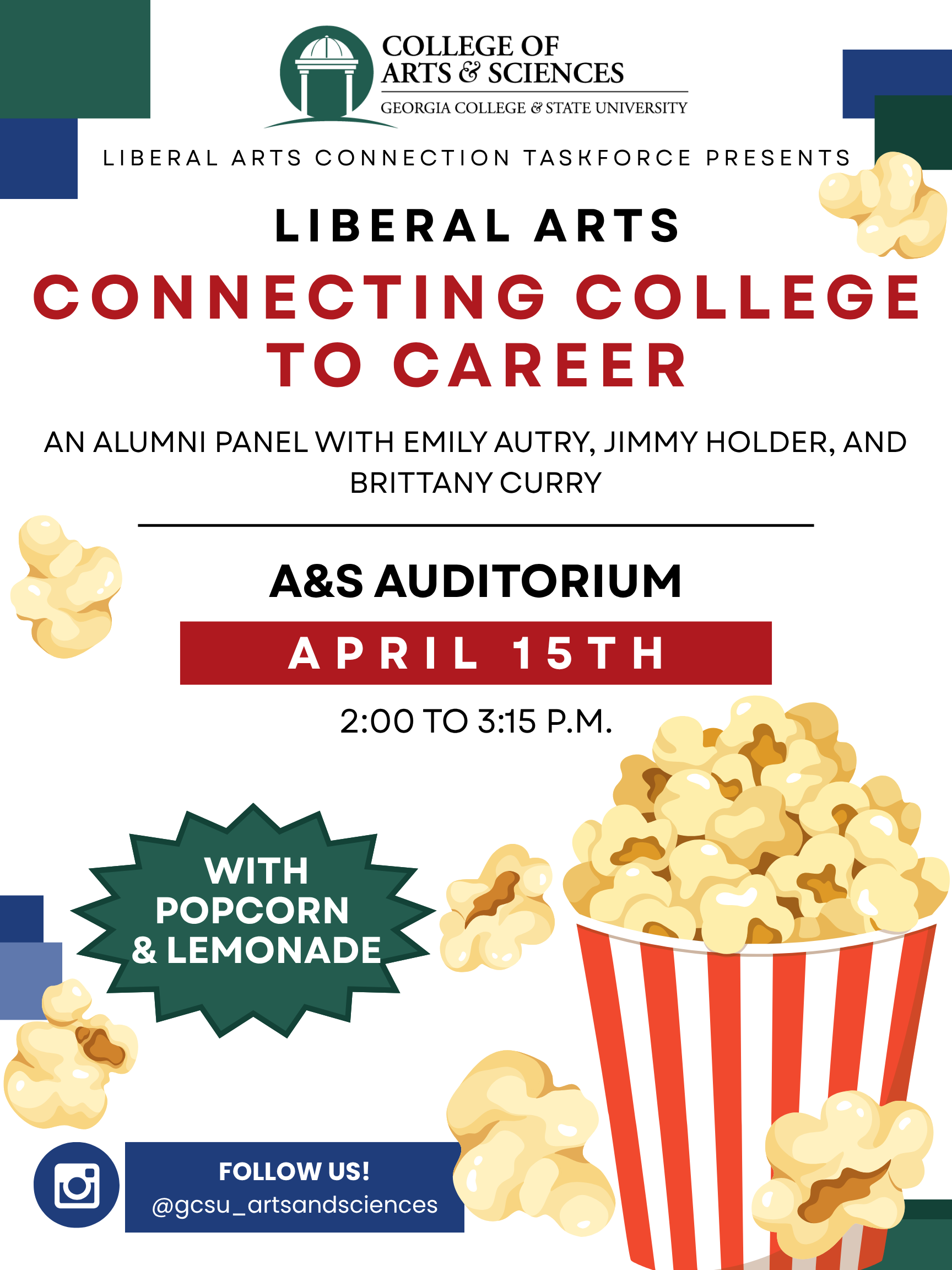 Connecting College to Career, April 15th, 2:00 pm, A&S Auditorium, along with a picture of popcorn and lemonade. 