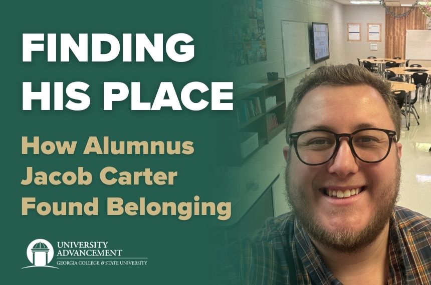 Graphic with text reading "Finding His Place: How Alumnus Jacob Carter Found Belonging" next to a smiling man with glasses, over