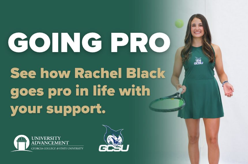 Graphic titled "GOING PRO" featuring GCSU tennis player Rachel Black, encouraging student support.