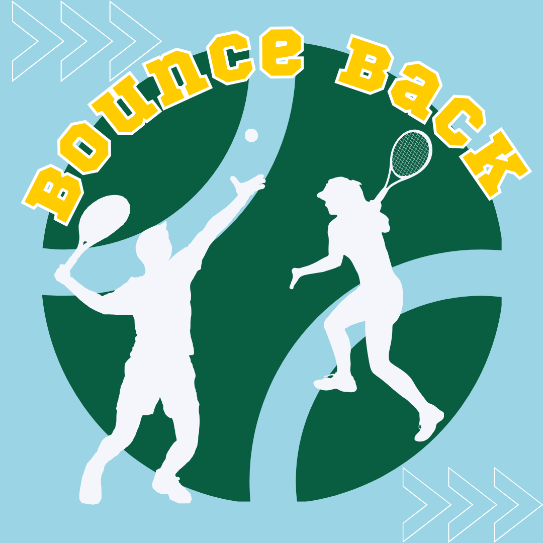 Tennis graphic with text "Bounce Back!"