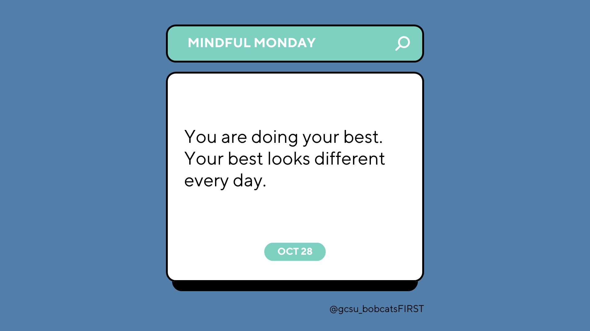 You are doing your best. Your best looks different every day.