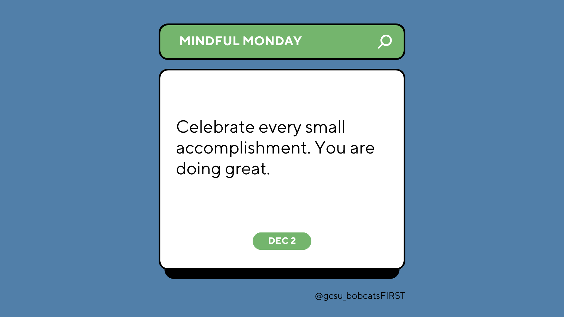 Celebrate every small accomplishment. You are doing great.